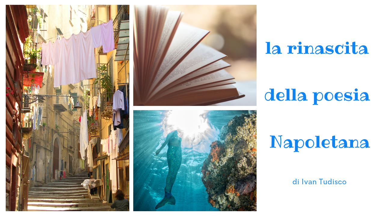 Dialetto Napoletano Poesie Di Natale In Napoletano.La Rinascita Della Poesia Napoletana I Parte Quicampiflegrei